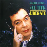 Liberate — Rafael Conde "El Titi"