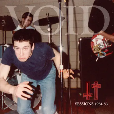 Ascolta 'Sessions 1981-83' di Void