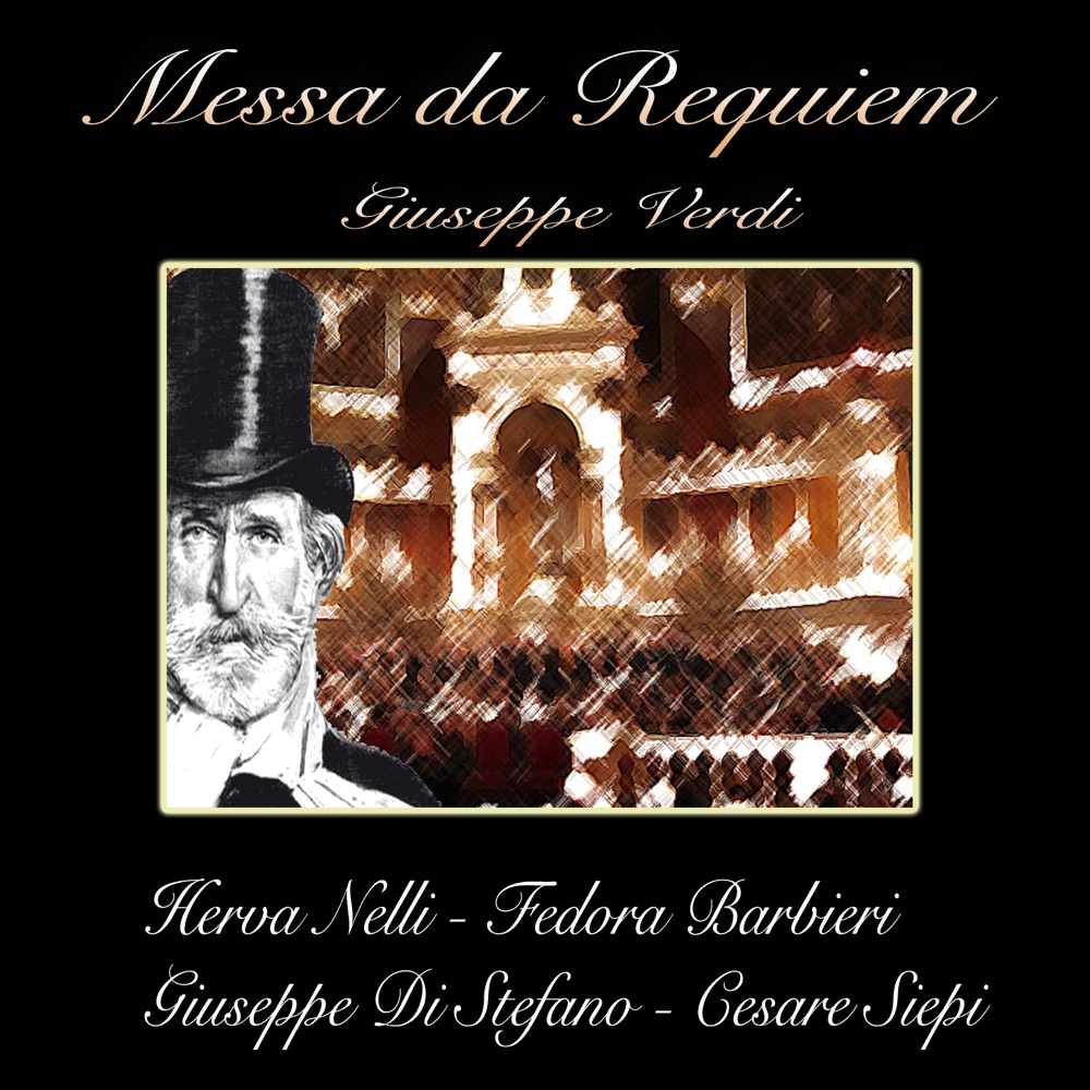 Обложка альбома «Giuseppe Verdi : Messa da Requiem» — Herva Nelli, Fedora Barbieri, Giuseppe di Stefano & Cesare Siepi