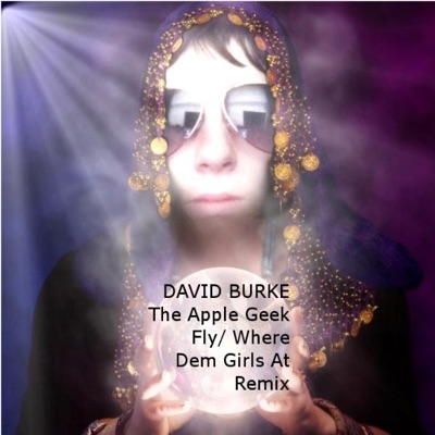 DJ David Burke - Fly/ Where Dem Girls At Remix