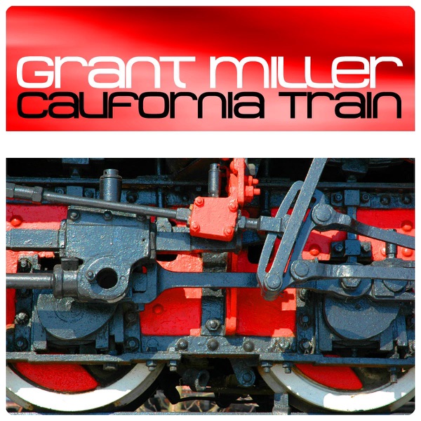 Grant Miller - California Train | Mister Crazy Live on air