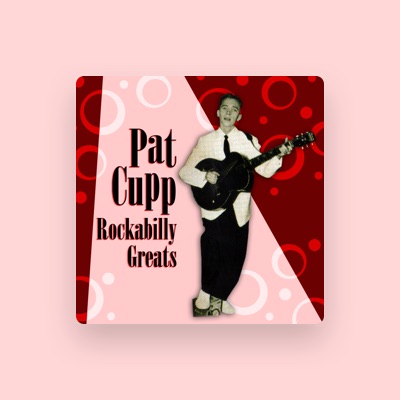 Listen to Pat Cupp, watch music videos, read bio, see tour dates & more!