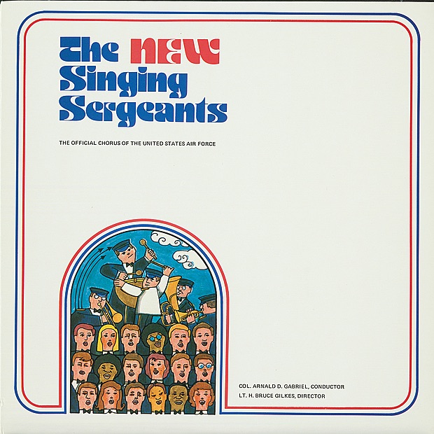Обложка альбома «The New Singing Seargents» — The United States Air Force Singing Sergeants