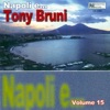 Napoli e...Tony Bruni, vol. 15