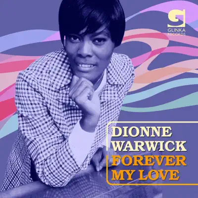 Forever My Love - Dionne Warwick