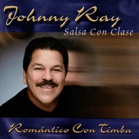 Johnny Ray Salsa Con Clase - Todavía No