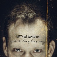 Goes a Long Long Way - Mathias Landaeus