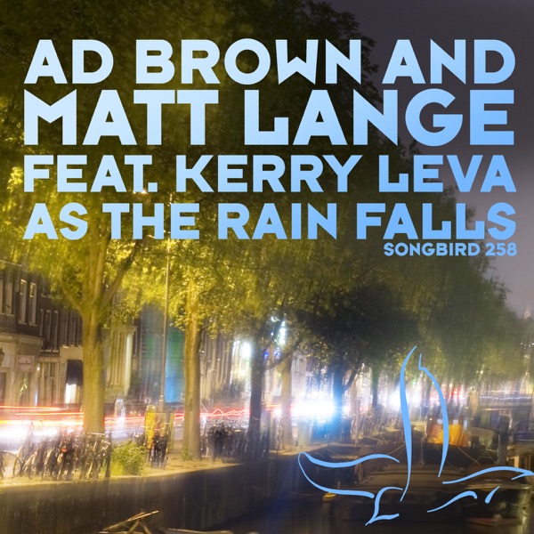 As the Rain Falls - EP - Ad Brown & Matt Lange