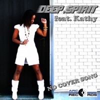 No Cover Song (feat. Kathy) [All Mixes Edition] - Deep.Spirit