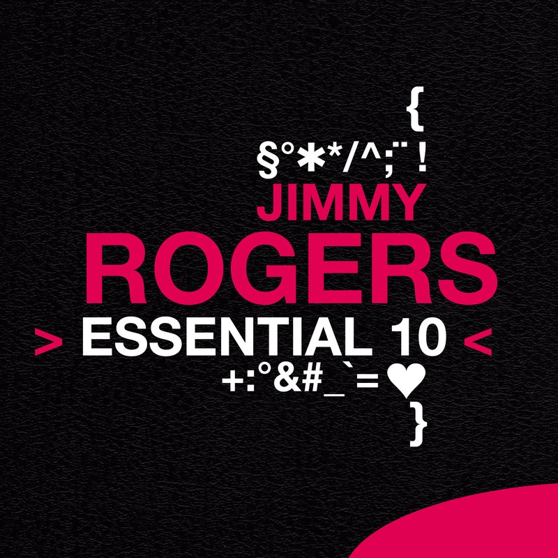 Обложка альбома «Essential 10: Jimmy Rogers» — Jimmy Rogers