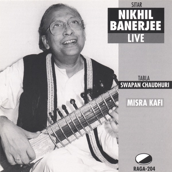 Обложка альбома «Misra Kafi - Live, 1982» — Pandit Nikhil Banerjee & Swapan Chaudhuri
