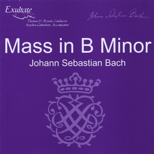 Bach: Mass In B Minor, BWV 232