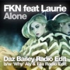 FKN - Alone (Daz Bailey Radio Edit)