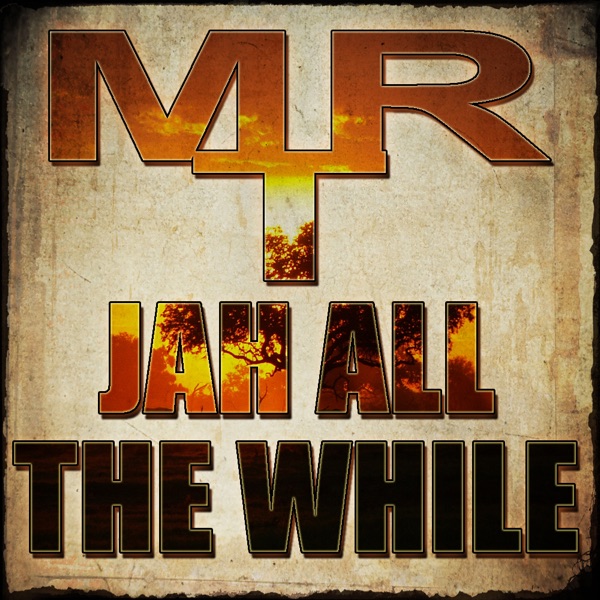 Jah All The While