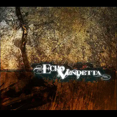 Escucha Echo Vendetta de Echo Vendetta.