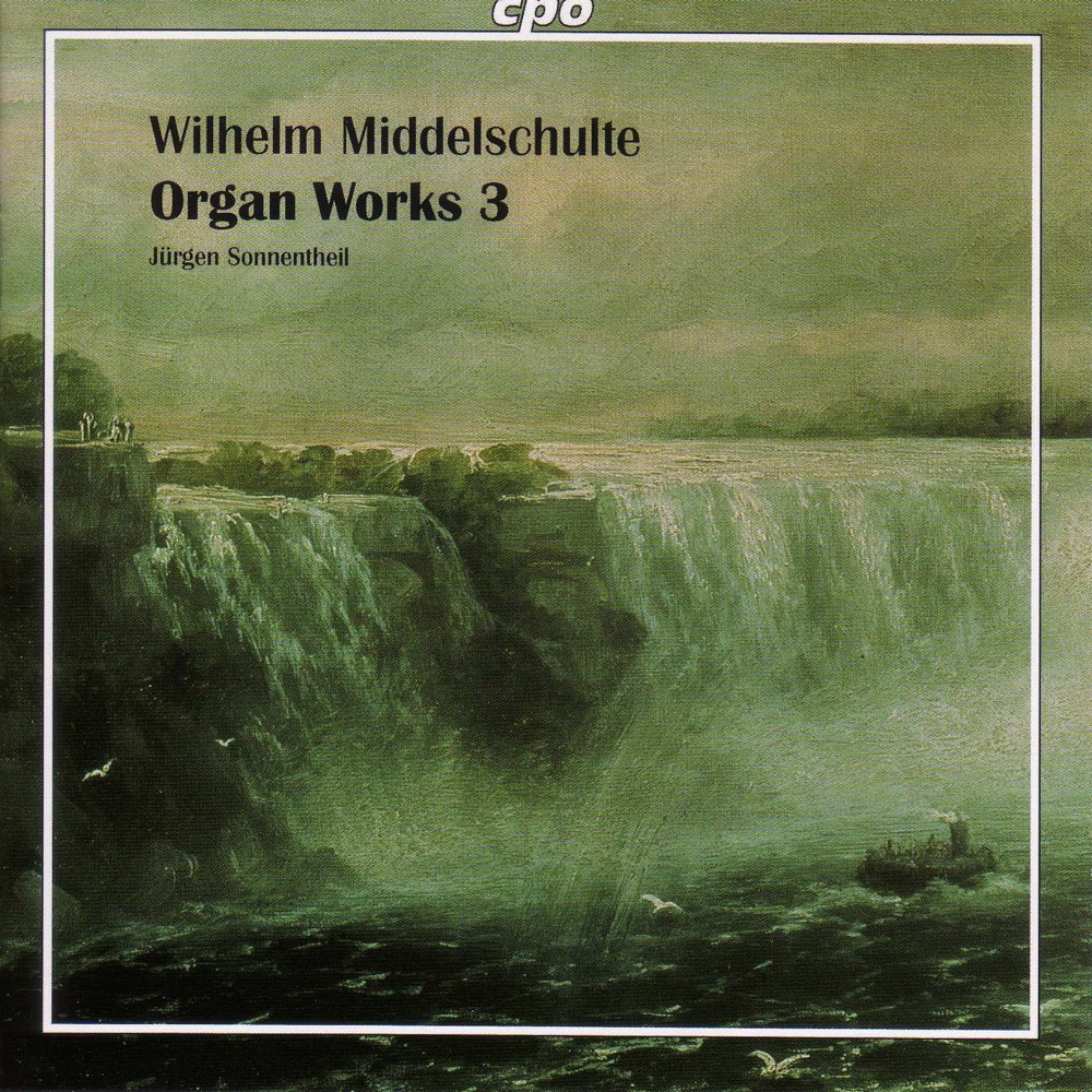 Обложка альбома «Middelschulte: Organ Works, Vol. 3» — Jurgen Sonnentheil & Philip Mayers