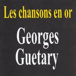 Les chansons en or - Georges Guétary