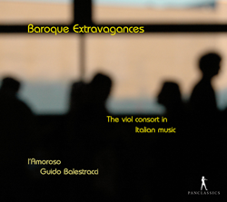 Baroque Extravagances - Guido Balestracci &amp; L'Amoroso Cover Art