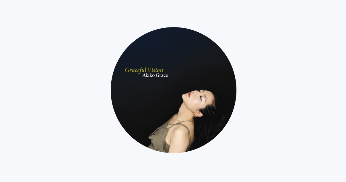 Akiko Grace - Apple Music