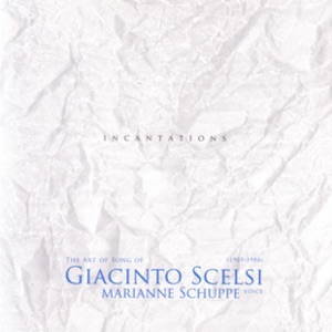 Scelsi: Incantations