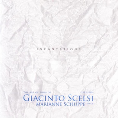 Scelsi: Incantations