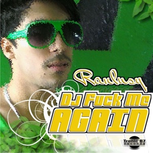 Dj F**k Me Again (John W. Crazy Mix)