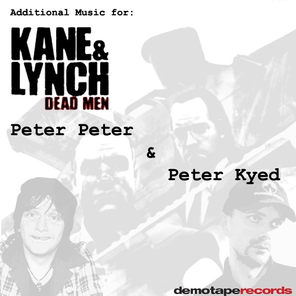 Обложка альбома «Additional Music for Kane & Lynch Dead Man - EP» — Peter Peter & Peter Kyed