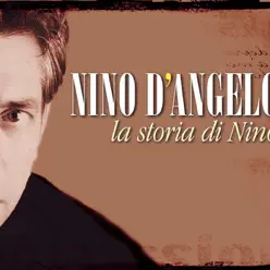 La storia di Nino - Nino D'Angelo