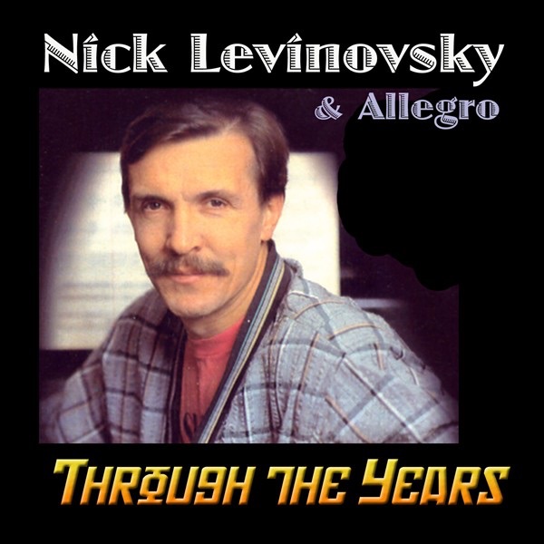 Обложка альбома «Through the Years» — Nick Levinovsky