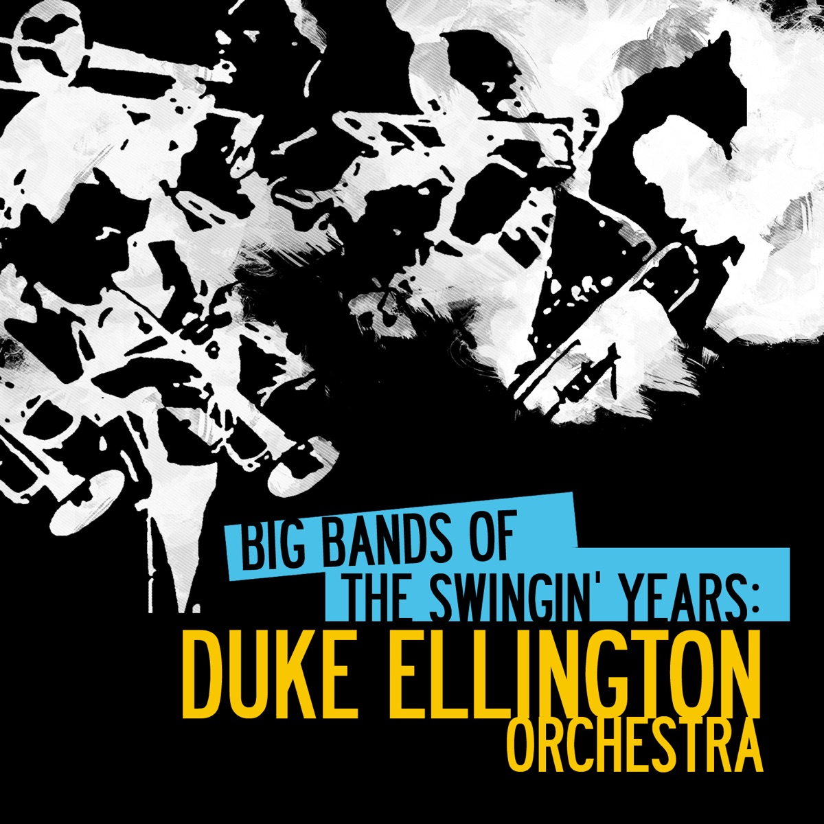 Big Bands of the Swingin' Years: Duke Ellington Orchestra (Remastered)