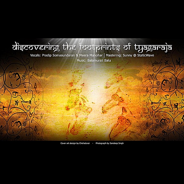 Cover of Discovering the Footprints of Tyagaraja (feat. Pradip Somasundaran, Meera Manohar & Sunny @ StaticWave) - Single