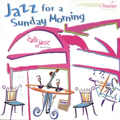Listen to Jazz for a Sunday Morning by Various Artists