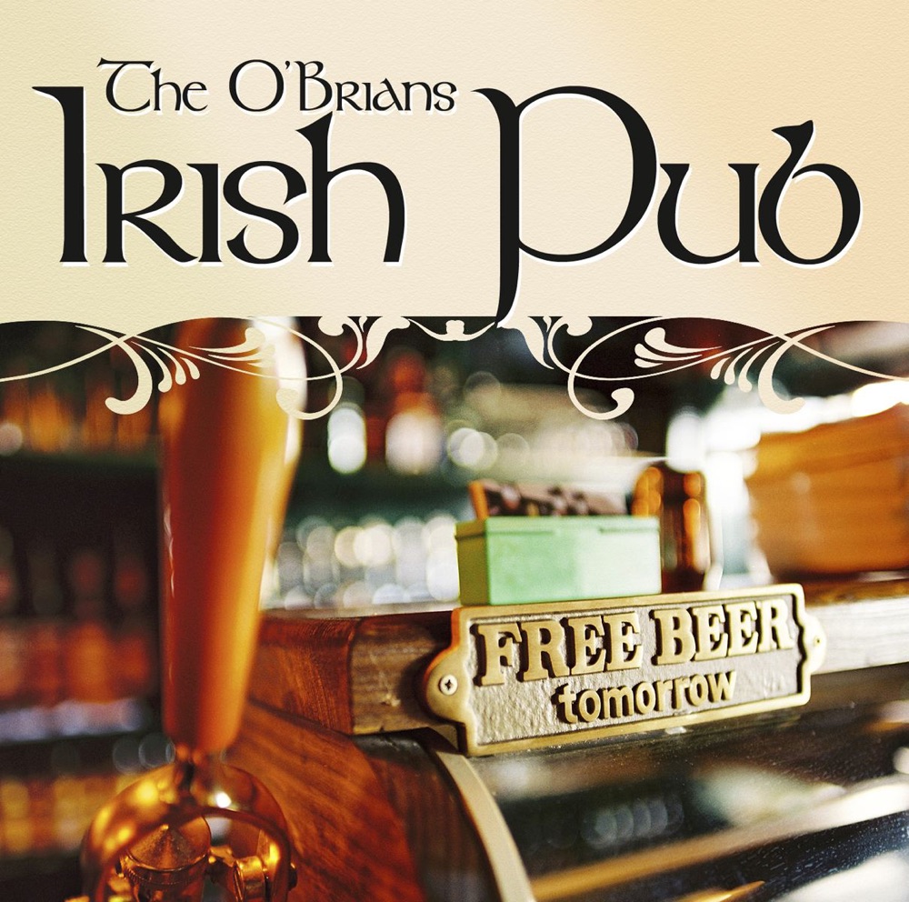 O'Brians – Famous Irish Pub Songs