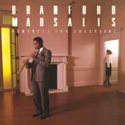 Romances for Saxophone - Branford Marsalis Romances for Saxophone - Branford Marsalis