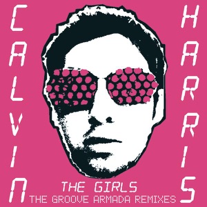 The Girls (Groove Armada Remixes) - Single