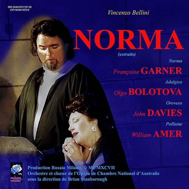 Обложка альбома «Norma - Highlights (Live)» — Brian Stanborough, Francoise Garner & National Chamber Orchestra of Australia