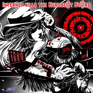 Internet kills the Eurobeat Stars (Extended)