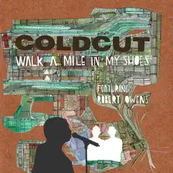 Walk a Mile In My Shoes - Coldcut