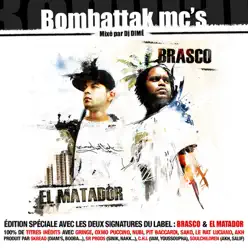 Bombattak MC's (mixé par DJ Dimé) - Brasco Bombattak MC's (mixé par DJ Dimé) - Brasco