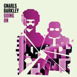 Going On - Single - Gnarls Barkley
