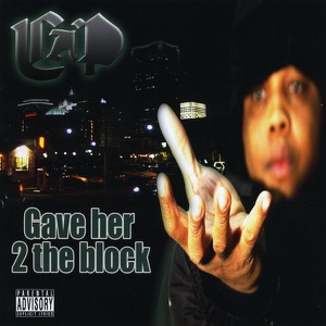 Gave Her 2 the Block
