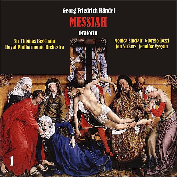 Обложка альбома «Händel: Messiah, Oratorio, HWV 56, Vol. 1» — Jennifer Vyvyan, Sir Thomas Beecham, Monica Sinclair, Royal Philharmonic Orchestra, Jon Vickers & Giorgio Tozzi