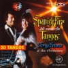 Spanish Fire - 20 Wonderful Tangos