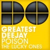 Poison / The Lucky Ones - EP