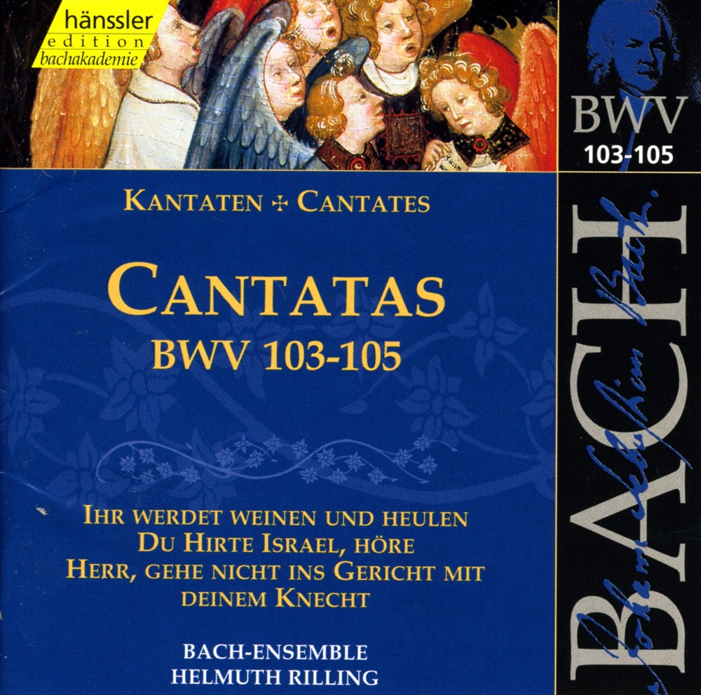 Обложка альбома «Bach, J.S.: Cantatas, Bwv 103-105» — Peter Schreier, Doris Soffel, Walter Heldwein, Gächinger Kantorei Stuttgart, Helmuth Rilling, Stuttgart Bach Collegium, Wolfgang Schone, Adalbert Kraus, Arleen Auger & Helen Watts