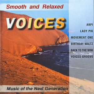 Smooth and Relaxed Voices: Music for synthesizers