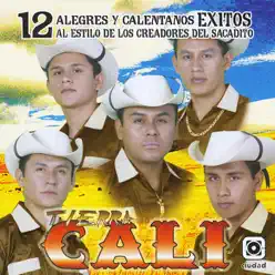 12 Alegres y Calentanos Exitos - Tierra Cali