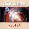 Die Nuts - Ich hatte Mal 'nen Freund