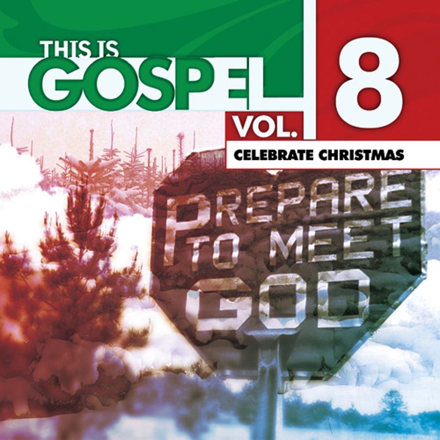 This Is Gospel, Vol. 8: Celebrate Christmas