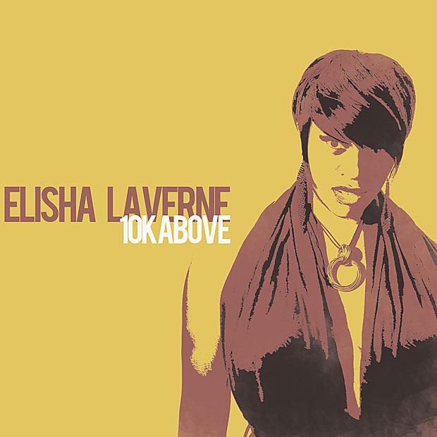 Обложка альбома «10K Above - EP» — Elisha La'Verne